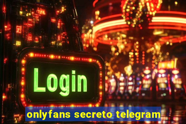 onlyfans secreto telegram